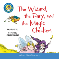 Cover image: The Wizard, the Fairy, and the Magic Chicken 9780544220645