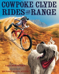 Cover image: Cowpoke Clyde Rides the Range 9780544370302