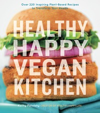 صورة الغلاف: Healthy Happy Vegan Kitchen 9780544379800