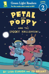 Cover image: Petal and Poppy and the Spooky Halloween! 9780544336032