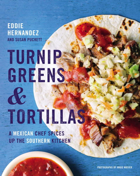 Turnip Greens & Tortillas: A Mexican Chef Spices Up the Southern Kitchen - FULL INSTANT DOWNLOAD | PDF DOCX EPUB