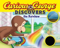 表紙画像: Curious George Discovers the Rainbow 9780544430686