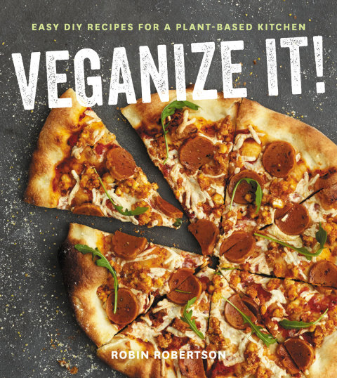 Veganize It!: Easy DIY Recipes for a Plant-Based Kitchen - FULL INSTANT DOWNLOAD | PDF DOCX EPUB