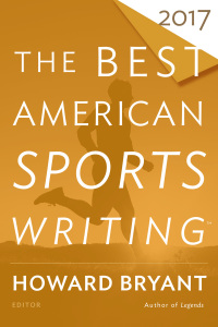 Cover image: The Best American Sports Writing 2017 9780544821552