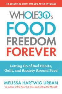Cover image: The Whole30's Food Freedom Forever 9780358097426