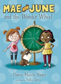 Cover image: Mae and June and the Wonder Wheel 9781328900128