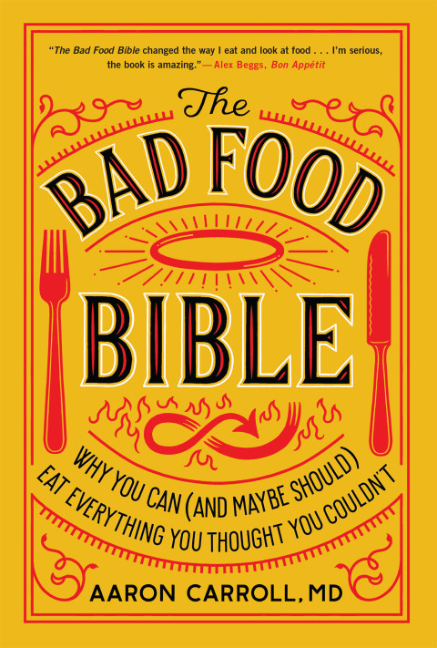 The Bad Food Bible: Why You Can (and Maybe Should) Eat Everything You Thought You Couldn't - FULL INSTANT DOWNLOAD | PDF DOCX EPUB