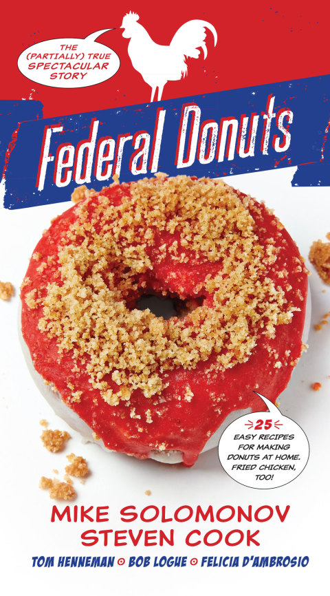 Federal Donuts: The (Partially) True Spectacular Story - FULL INSTANT DOWNLOAD | PDF DOCX EPUB