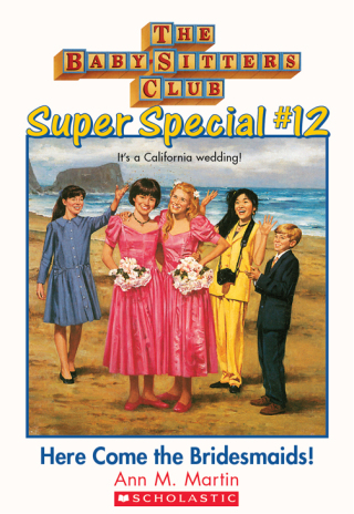صورة الغلاف: Here Come the Bridesmaids! 9780590483087