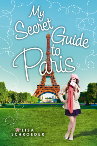 Imagen de portada: My Secret Guide to Paris 9780545708081