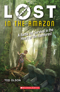 Imagen de portada: Lost in the Amazon 9780545928229