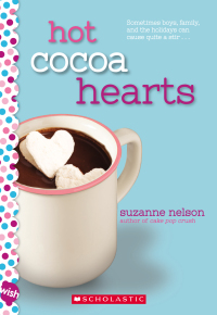 Cover image: Hot Cocoa Hearts 9780545928892