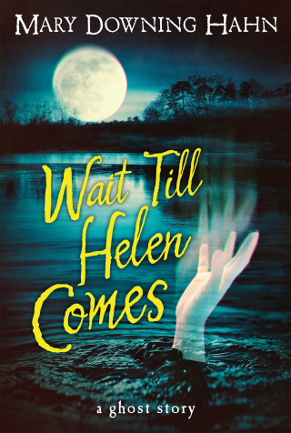 Cover image: Wait Till Helen Comes 9780547028644