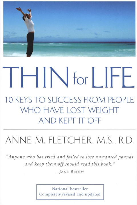 Thin for Life: 10 Keys to Success from People Who Have Lost Weight and Kept It Off - FULL INSTANT DOWNLOAD | PDF DOCX EPUB