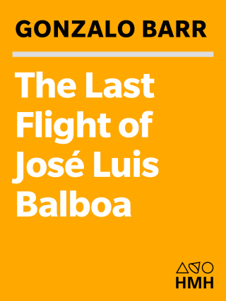 Cover image: The Last Flight of José Luis Balboa 9780618658862