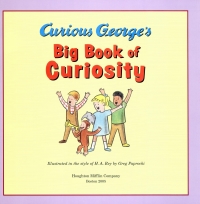表紙画像: Curious George's Big Book of Curiosity 9780618583386
