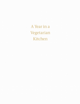 Cover image: A Year In A Vegetarian Kitchen 9780618239979