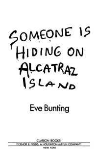 Cover image: Someone Is Hiding on Alcatraz Island 9780547350141