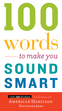 Omslagafbeelding: 100 Words To Make You Sound Smart 9780544913646