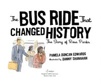 Cover image: The Bus Ride that Changed History 9780618449118