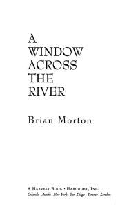 Cover image: A Window Across the River 9780156030120