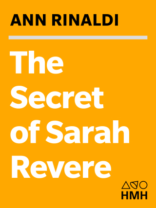 Cover image: The Secret of Sarah Revere 9780152046842