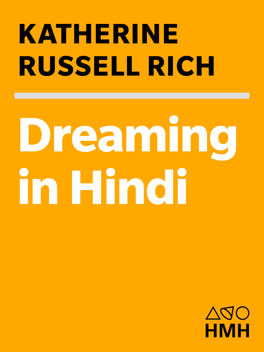 Dreaming In Hindi Coming Awake in Another Language