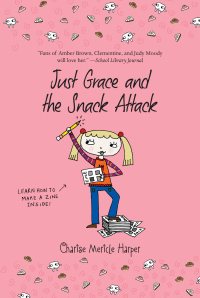 Cover image: Just Grace and the Snack Attack 9780547406299