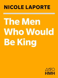 Imagen de portada: The Men Who Would Be King 9780547520278