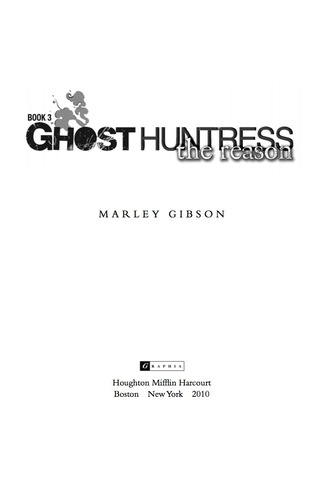 Cover image: Ghost Huntress Book 3: The Reason 9780547487847