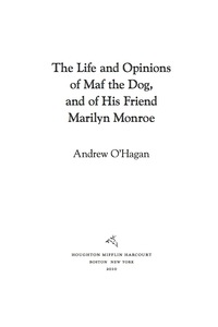 Cover image: The Life And Opinions Of Maf The Dog, And Of His Friend Marilyn Monroe 9780547520285