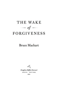 Immagine di copertina: The Wake of Forgiveness 9780547521947