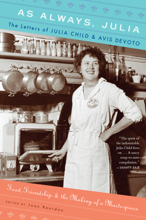As Always, Julia: The Letters of Julia Child & Avis DeVoto - FULL INSTANT DOWNLOAD | PDF DOCX EPUB