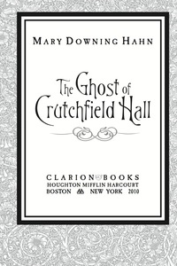 Cover image: The Ghost of Crutchfield Hall 9780547577159