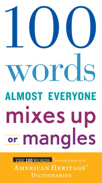 表紙画像: 100 Words Almost Everyone Mixes Up or Mangles 9780547506012
