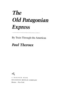 Imagen de portada: The Old Patagonian Express 9780395277881
