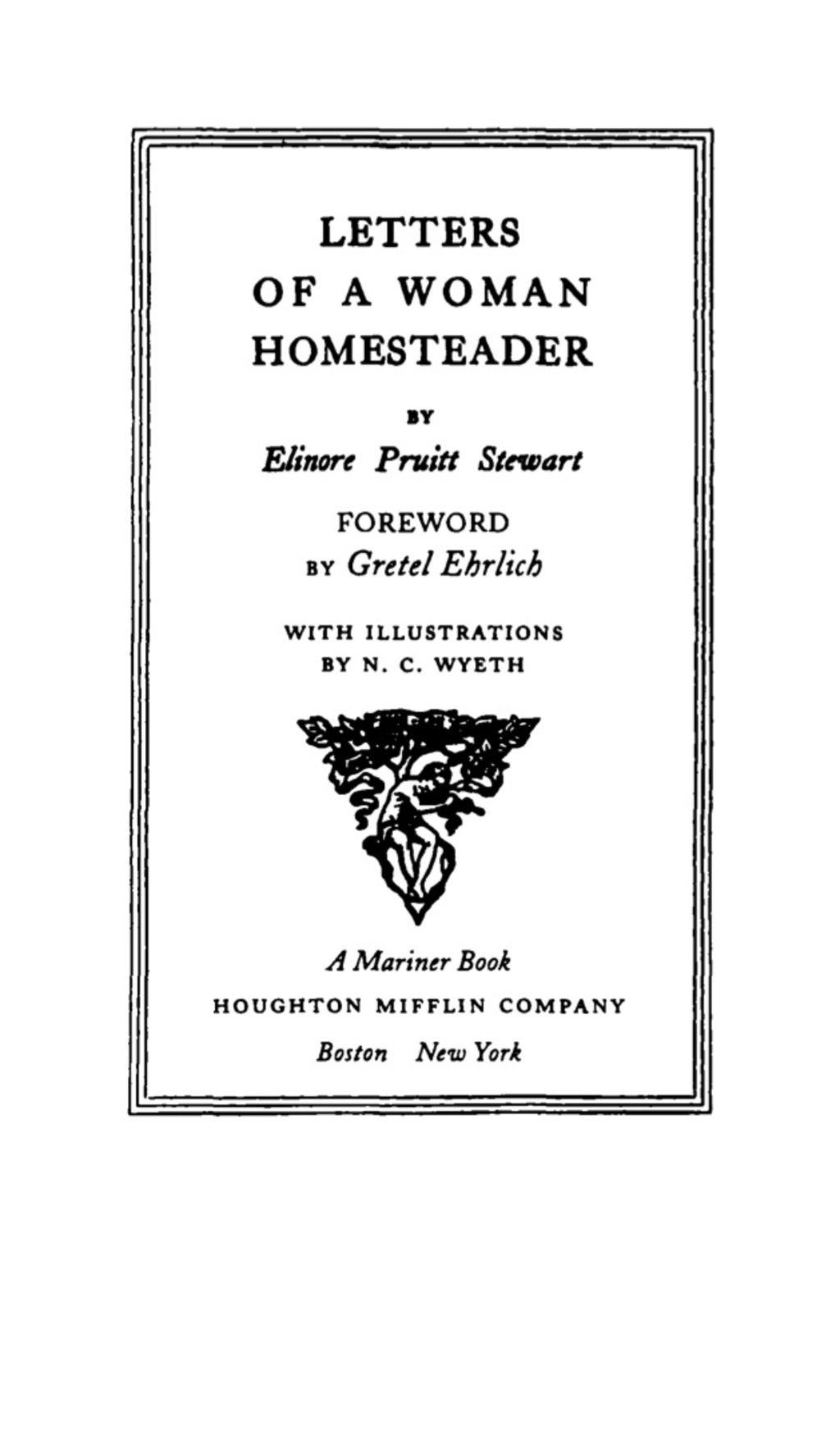 Letters Of A Woman Homesteader