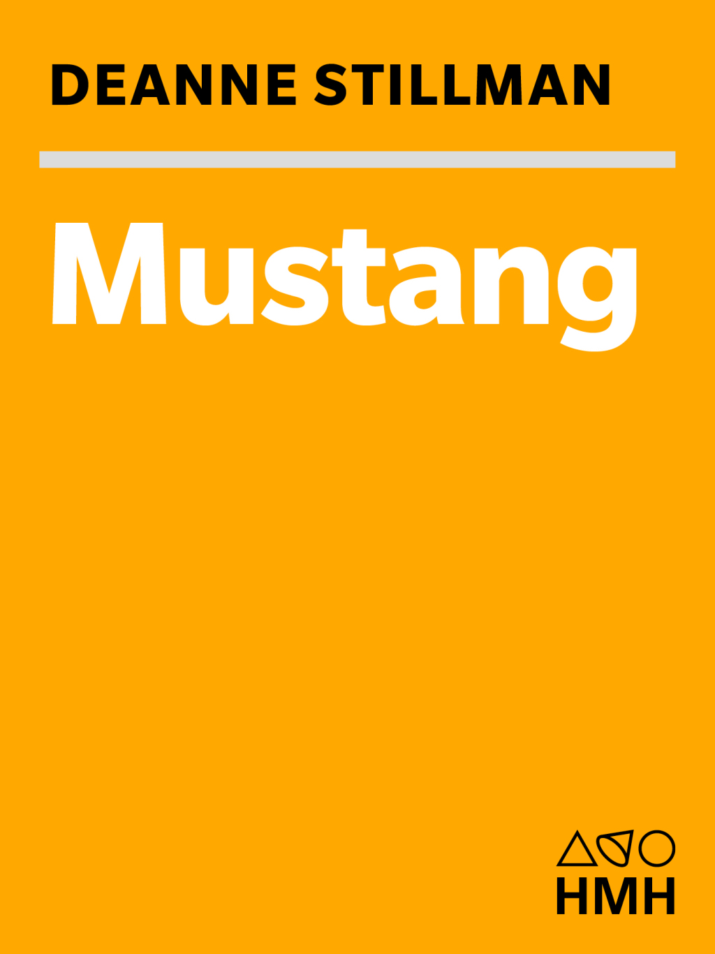 Mustang The Saga of the Wild Horse in the American West
