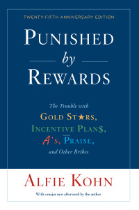 Cover image: Punished By Rewards: Twenty-Fifth Anniversary Edition 9781328450524