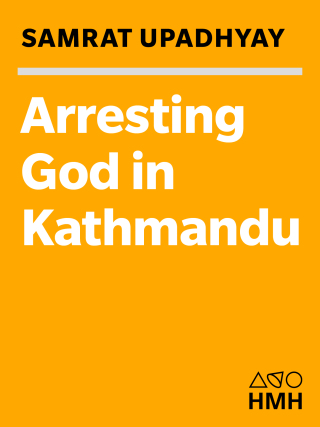 Cover image: Arresting God in Kathmandu 9780618043712