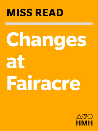Imagen de portada: Changes at Fairacre 9780547526430
