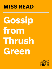Cover image: Gossip from Thrush Green 9780547526478