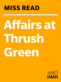 Cover image: Affairs at Thrush Green 9780547526515