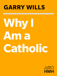 Imagen de portada: Why I Am a Catholic 9780618380480