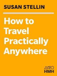 Omslagafbeelding: How to Travel Practically Anywhere 9780618607532