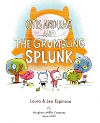 Cover image: Otis and Rae and the Grumbling Splunk 9780618982066