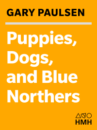 Cover image: Puppies, Dogs, and Blue Northers 9780152061036