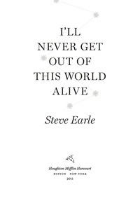Cover image: I'll Never Get Out Of This World Alive 9780547754437
