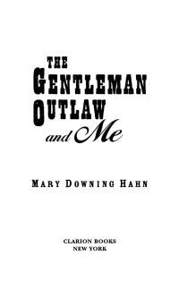 表紙画像: The Gentleman Outlaw and Me 9780395730836