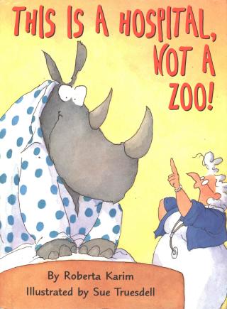 Immagine di copertina: This Is a Hospital, Not a Zoo! 9780618246229
